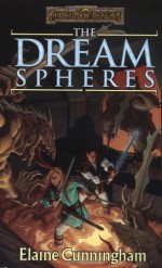 The Dream Spheres - Elaine Cunningham