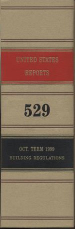 United States Reports, Volume 529: Cases Adjudged in the Supreme Court at October Term, 1999, February 29 Through May 25, 2000 - Frank D. Wagner