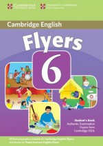 Cambridge Young Learners English Tests 6 Flyers Student's Book: Examination Papers From University Of Cambridge Esol Examinations (No. 6) - Cambridge ESOL