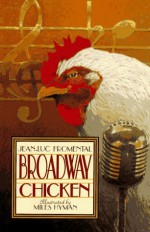 Broadway Chicken - Jean-Luc Fromental, Jean-Lic Fromenthal