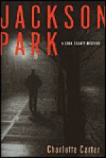 Jackson Park (Cook County Mystery) - Charlotte Carter