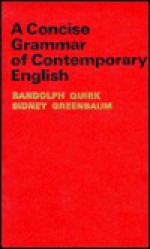 A Concise Grammar of Contemporary English - Randolph Quirk