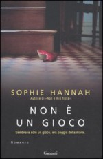 Non è un gioco - Sophie Hannah, Serena Lauzi