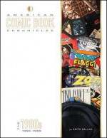 American Comic Book Chronicles, 1980-1989 - Keith Dallas