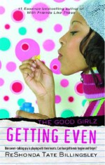 Getting Even: Good Girlz - ReShonda Tate Billingsley