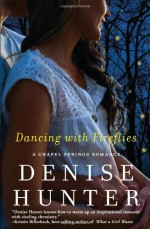 Dancing with Fireflies - Denise Hunter