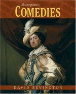 Shakespeare's Comedies (Bevington Shakespeare Series) - David M. Bevington