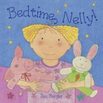 Bedtime, Nelly - Jan Barger