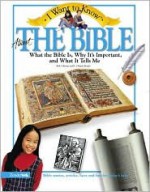 I Want to Know about the Bible: What the Bible Is, Why It's Important, and What It Tells Me - Rick Osborne, K. Christie Bowler