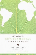 Global Environmental Challenges: Perspectives from the South - Jordi Diez, O. P. Dwivedi