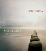 Still The Mind - Bodhipaksa