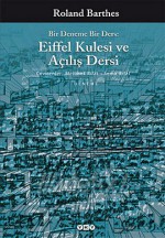 Bir Deneme Bir Ders: Eiffel Kulesi ve Açılış Dersi - Roland Barthes, Mehmet Rifat, Sema Rifat