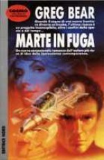 Marte in fuga - Greg Bear, Gianluigi Zuddas