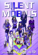 Silent Mobius, Volume 12 - Kia Asamiya