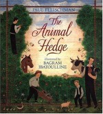 The Animal Hedge - Paul Fleischman, Bagram Ibatoulline