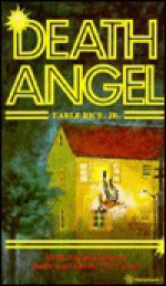 Death Angel - Earle Rice Jr., Ramon Porcuna