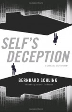 Self's Deception - Bernhard Schlink, Peter Constantine