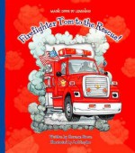 Firefighter Tom to the Rescue! - Charnan Simon, Joel Snyder