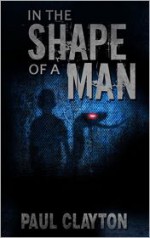 In the Shape of a Man - Paul Clayton