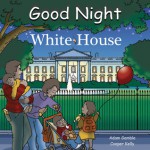 Good Night White House - Adam Gamble, Cooper Kelly