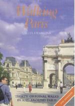 Walking Paris : Thirty Original Walks In and Around Paris - Gilles Desmons