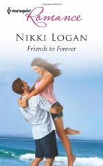 Friends to Forever - Nikki Logan