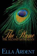 The Plume: The Second Anthology - Ella Ardent