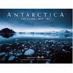 Antarctica: The Global Warning - Sebastian Copeland, Mikhail Gorbachev, Leonardo DiCaprio