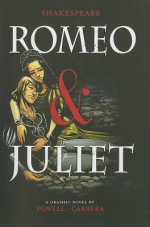 William Shakespeare's Romeo and Juliet Graphic Novel - Martin Powell, Jorge González, Eva Cabrera, William Shakespeare