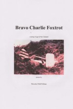 Bravo Charlie Foxtrot - Mercedes Webb-Pullman