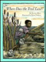 Where Does the Trail Lead? - Burton Albert, Brian Pinkney, Albert Burton