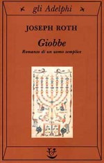 Giobbe: Romanzo di un uomo semplice - Joseph Roth, Laura Terreni