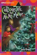 The Christmas Tree that Ate My Mother - Dean Marney