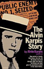 The Alvin Karpis Story - Alvin Karpis