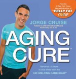 The Aging Cure - Jorge Cruise