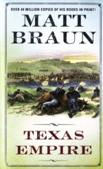 Texas Empire - Matt Braun