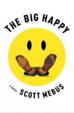 The Big Happy - Scott Mebus