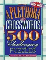 A Plethora of Crosswords: 500 Challenging Puzzles (Mega-Value) - Stanley Newman