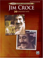 Jim Croce- 20 Greatest Hits (Easy Guitar Tab Edition) - Jim Croce