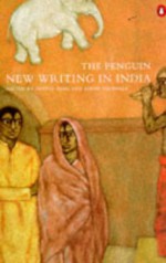 The Penguin. New Writing in India - Aditya Behl, David G. Nicholls