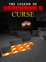 Legend of Herobrine's Curse: A Minecraft Novel (Chronicles of Herobrine Book 6) - Adrian king