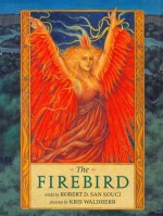 The Firebird - Robert D. San Souci, Anthony D. San Souci, Kris Waldherr