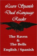 The Raven/The Bells (Learn Italian-Dual Language Reader) - Edgar Allan Poe, J. Bradley, Ernesto Ragazzoni