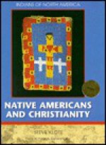 Native Americans and Christianity - Nancy Bonvillain