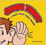 Sounds Funny!: A Book about Comic Sounds - Kevin Somers