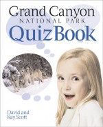 Grand Canyon Park Puzzles: Brain Teasers, Word Searches, and other Fun Activities - David L. Scott, Kay W. Scott