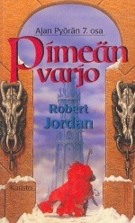 Pimeän varjo (Ajan Pyörä, #7) - Robert Jordan, Marja Sinkkonen