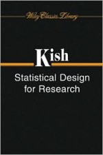 Statistical Design for Research - Leslie Kish