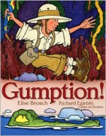 Gumption! - Elise Broach, Richard Egielski