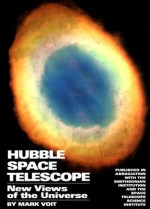 Hubble Space Telescope: New Views of the Universe - Mark Voit